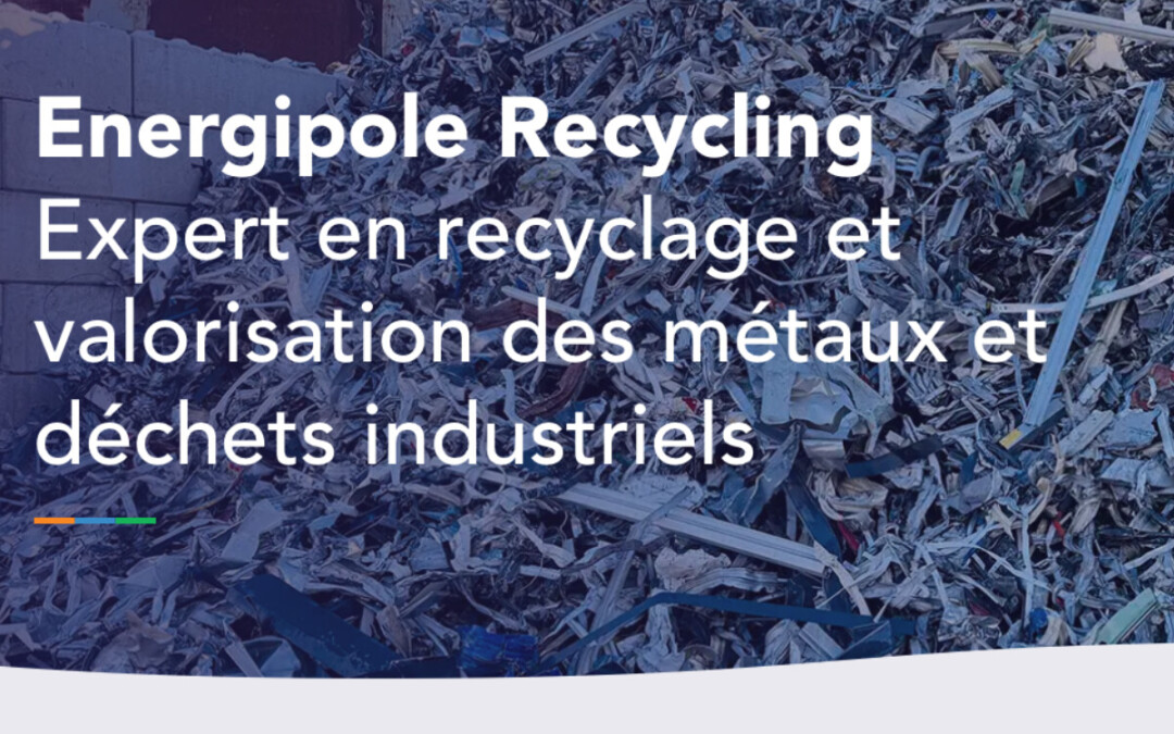 Energipole Recycling launches its new website